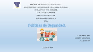 REPÚBLICA BOLIVARIANA DE VENEZUELA.
MINISTERIO DEL PODER POPULAR PARA LA EDC. SUPERIOR.
I.U.T. ANTONIO JOSE DE SUCRE.
AMPLIACIÓN GUARENAS.
SEGURIDAD INDUSTRIAL.
SEGURIDAD INDUSTRIAL II.
SAIA.
ELABORADO POR:
JEILLYN ARENALES.
C.I. 26.089.496
AGOSTO, 2019.
 