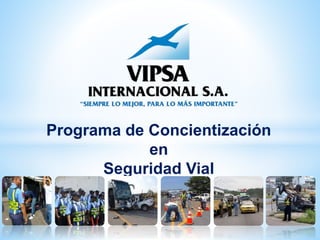 Programa de Concientización
en
Seguridad Vial
 