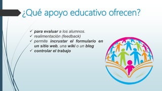 Google forms - Generalidades | PPTX