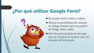 Google forms - Generalidades | PPTX