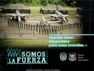 República de Colombia




 Fuerza Aérea Colombiana




Grupo de Formación de Oficiales   © 2011 Fuerza Aérea Colombiana. Todos los derechos reservados
 