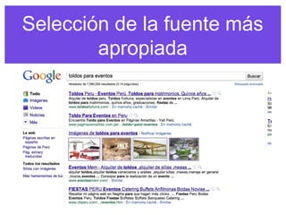 Selección de la fuente más
apropiada
 