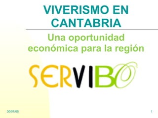 VIVERISMO EN CANTABRIA Una oportunidad económica para la región 04/06/09 