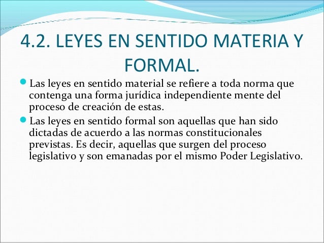 Definicion De Ley En Sentido Material Y Formal
