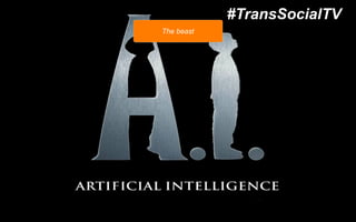 The beast
#TransSocialTV
 