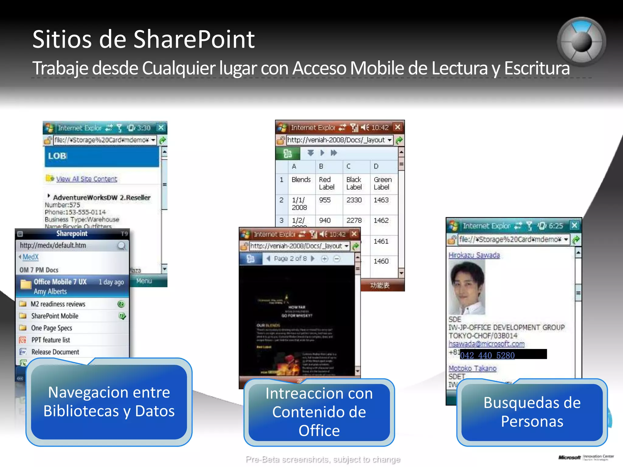 Sitios de SharePointTrabajedesdeCualquierlugar con Acceso Mobile de Lectura y EscrituraBusquedas de PersonasIntreaccion con Contenido de OfficeNavegacion entre Bibliotecas y Datos042 440 5280Pre-Beta screenshots, subject to change