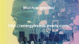 SIMPOSIO EMPRESARIAL INTERNACIONALFUNSEAM 2020
Muchas gracias!
http://energytrends.everis.com/
 