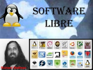 SOFTWARE LIBRE Richard Stallman 