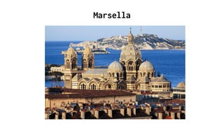 Marsella
 