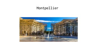 Montpellier
 