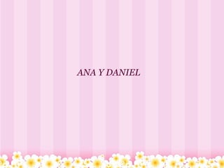 ANA Y DANIEL  
