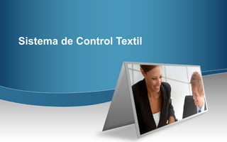 Sistema de Control Textil
 