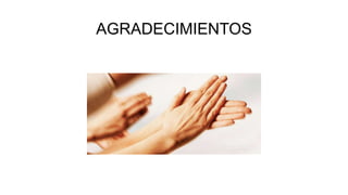 AGRADECIMIENTOS
 