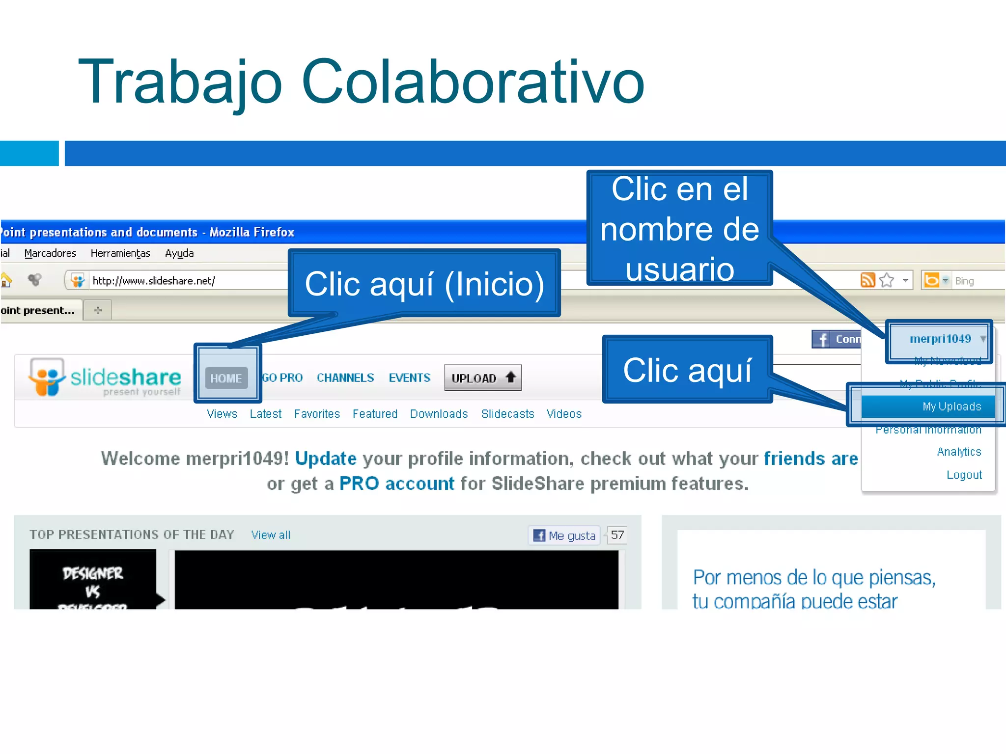 Trabajo ColaborativoClic en el nombre de usuarioClic aquí (Inicio)Clic aquí