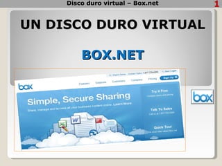 UN DISCO DURO VIRTUAL  BOX.NET Disco duro virtual – Box.net 