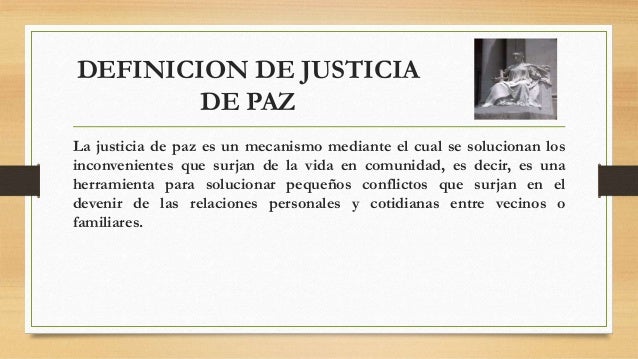 Presentacion slideshare La Justicia de Paz