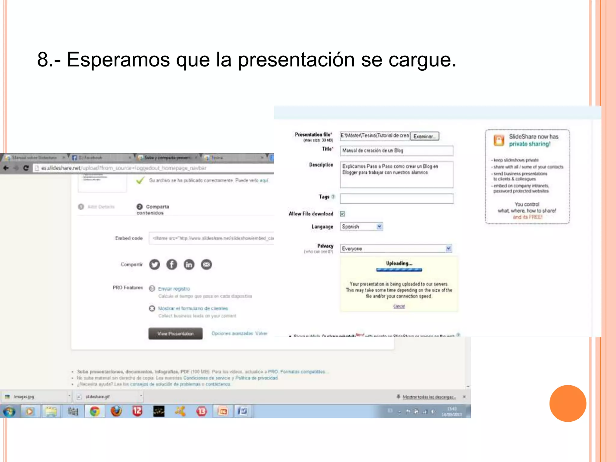 8.- Esperamos que la presentación se cargue.
 