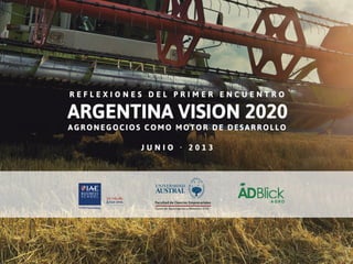 Reflexiones del 1º Encuentro: Argentina Visión 2020