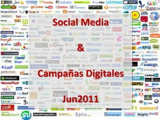 Social Media & Campañas Digitales Jun2011 