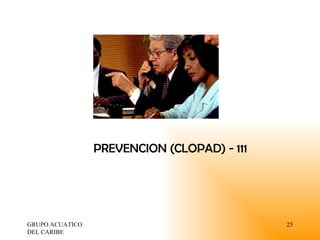GRUPO ACUATICO DEL CARIBE  PREVENCION (CLOPAD) - 111 