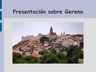 Presentación sobre Gerena
 