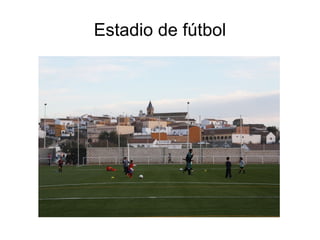 Estadio de fútbol
 