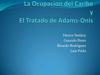 Hector Stefany
    Gonzalo Perez
Ricardo Rodriguez
        Luis Prida
 