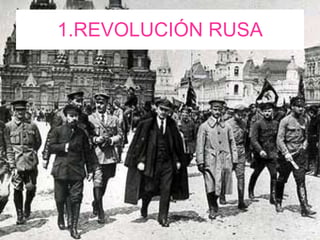 1.REVOLUCIÓN RUSA 