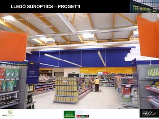 Lledó Energía
LLEDÓ SUNOPTICS – PROGETTI
 