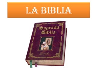 LA BIBLIA
 