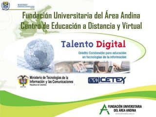Fundación Universitaria del Área Andina
Centro de Educación a Distancia y Virtual
 