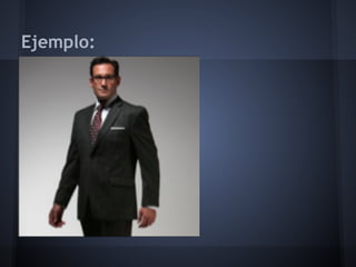 Ejemplo:
 
