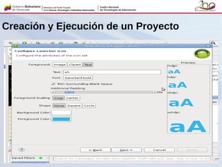 Creación y Ejecución de un Proyecto
 
