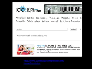 hdp://www.100ideasparaemprender.com/
home/?s=adultos	
  
	
  
 