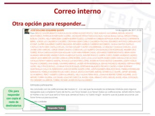 Correo interno
Clic para
responder
con copia al
resto de
destinatarios
Otra opción para responder…
 