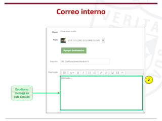 Correo interno
Escriba su
mensaje en
esta sección
2
 