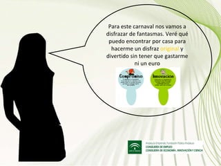 Para este carnaval nos vamos a disfrazar de fantasmas. Veré qué puedo encontrar por casa para hacerme un disfraz  original  y divertido sin tener que gastarme ni un euro 