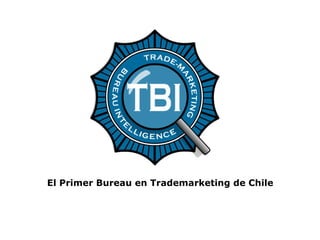 El Primer Bureau en Trademarketing de Chile 