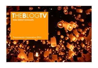 2012 – CorporateCorporativa
 Presentación Presentation    2013
 