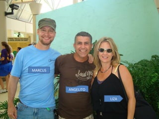 MARCUS



         ANGELITO

                    LIZA
 