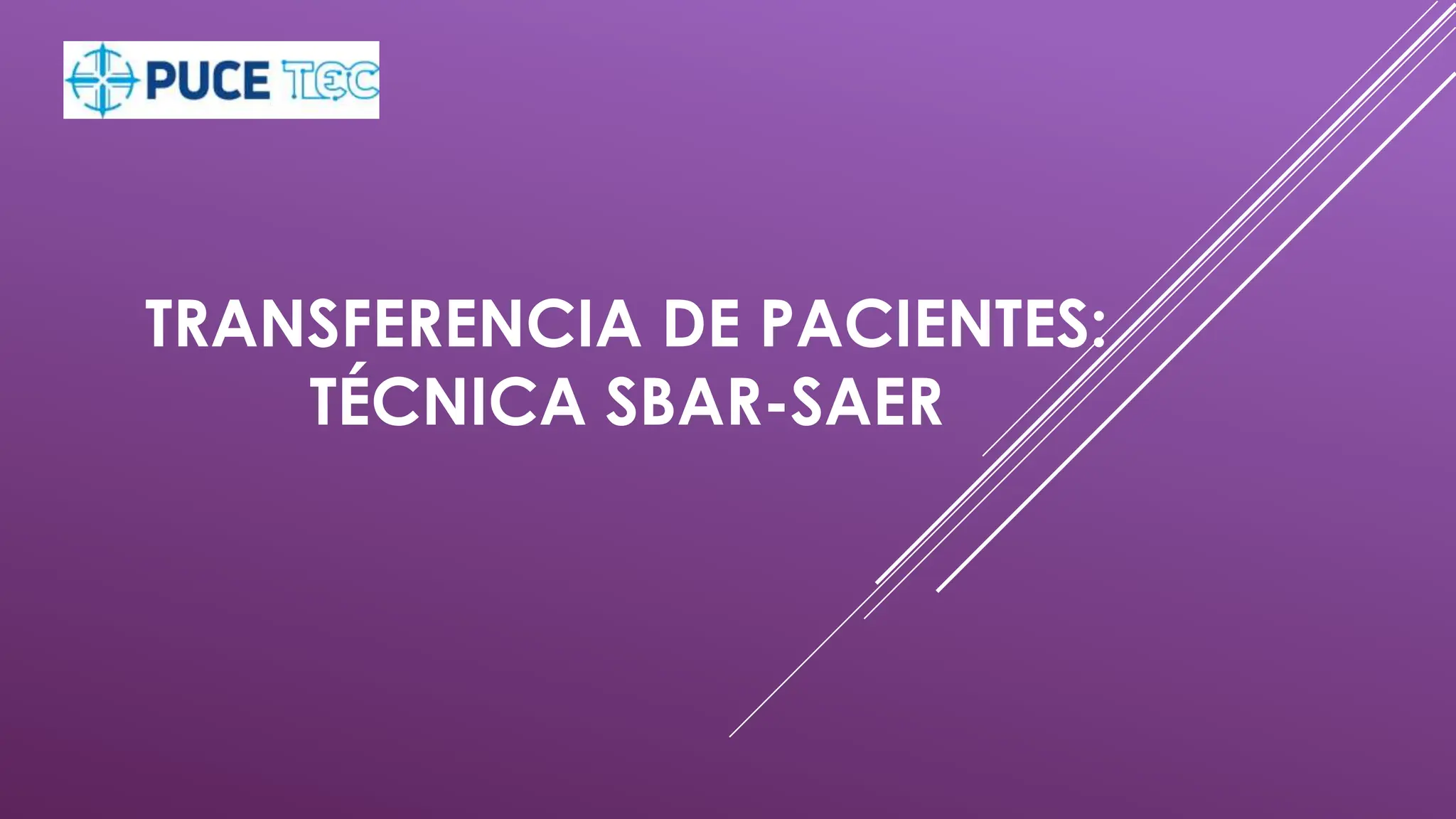 PRESENTACION DE LA TECNICA SBAR-SAER - ENFERMERIA | PPTX