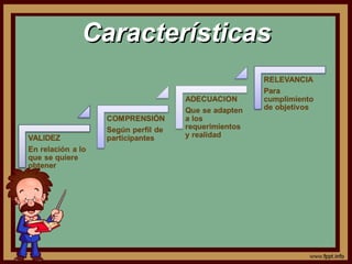 CaracterísticasCaracterísticas
 