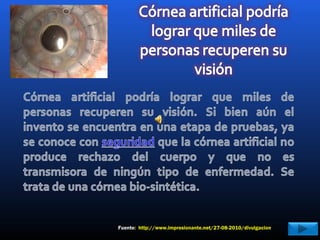 Fuente: http://www.impresionante.net/27-08-2010/divulgacion
 