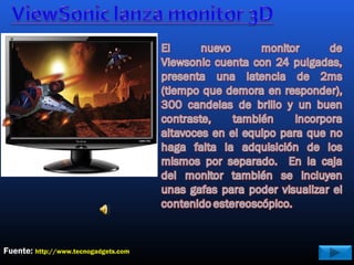 Fuente: http://www.tecnogadgets.com
 