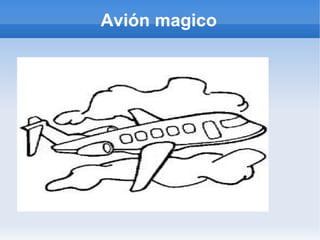 Avión magico
 
