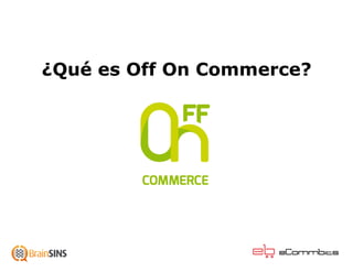 ¿Qué es Off On Commerce?
 