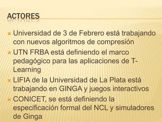Sistema de recepcionPanel traseroConexión de Antena, canales 174 a 216 Mhz en VHF ( se excluye VHF-L), y 470 a 806 MhzSalida de RF pass-thoughSalida de video compuesto analógico, RCASalida de Audio estéreo, RCASalida de Video y Audio Digital en alta definición, HDMIPuerto Ethernet, RJ-45Entrada de alimentación 12V/1.2 A con regulador interno y fuente de 110/220VAC, 50 HzPulsador de re-inicioLED de encendidoEntrada USB, Receptor infrarrojo para control remoto
