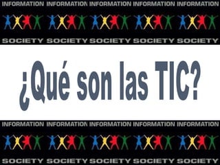¿Qué son las TIC? 
