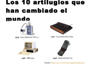 Los 10 artilugios que han cambiado el mundo 