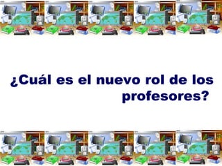 ¿Qué é a Sociedade da información? ¿Cuál es el nuevo rol de los profesores?  